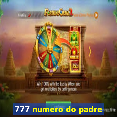 777 numero do padre